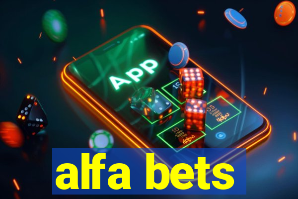 alfa bets